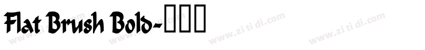 Flat Brush Bold字体转换 Flat Brush Bold字体转换